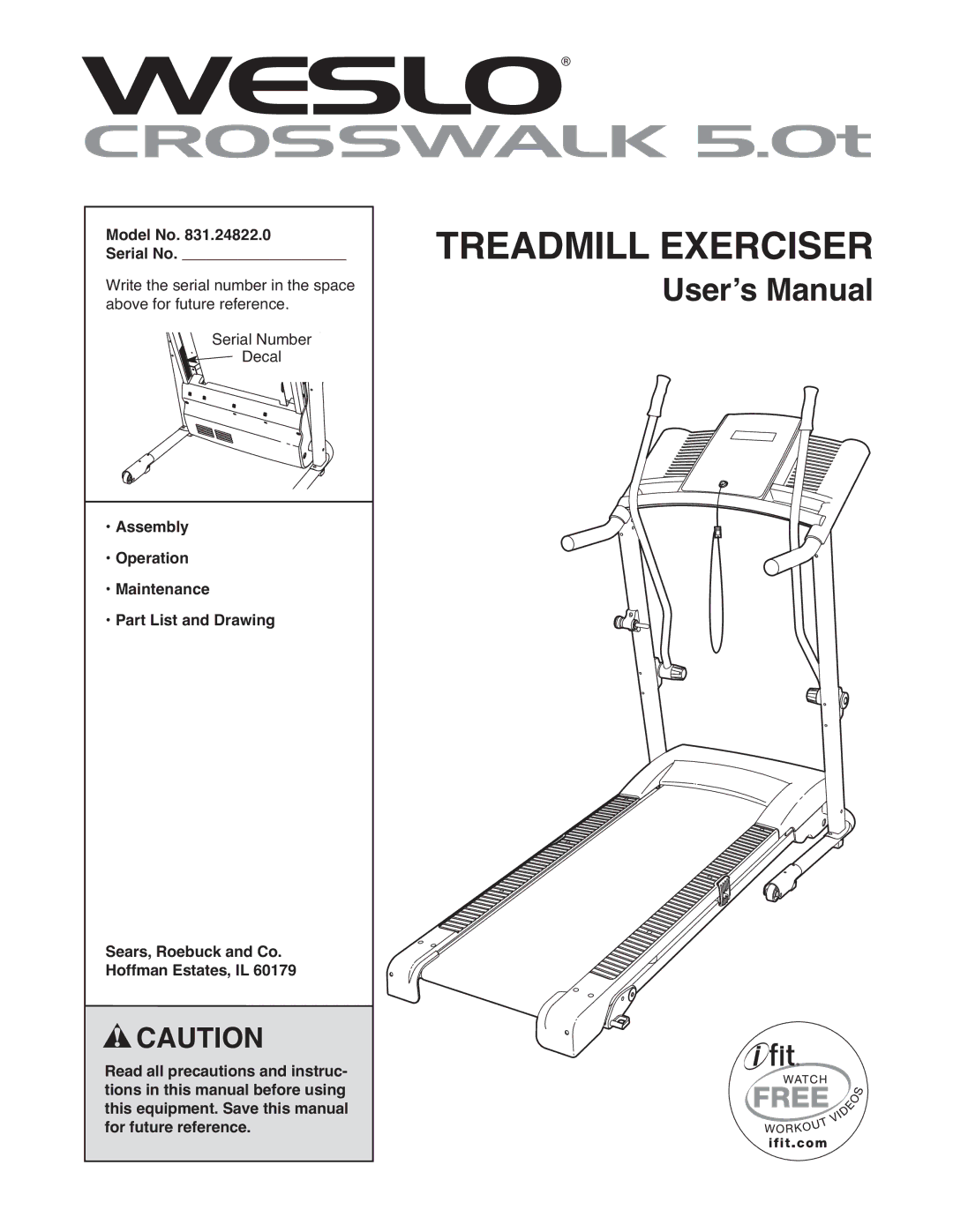 Weslo 831.24822.0 manual Treadmill Exerciser, Model No Serial No 