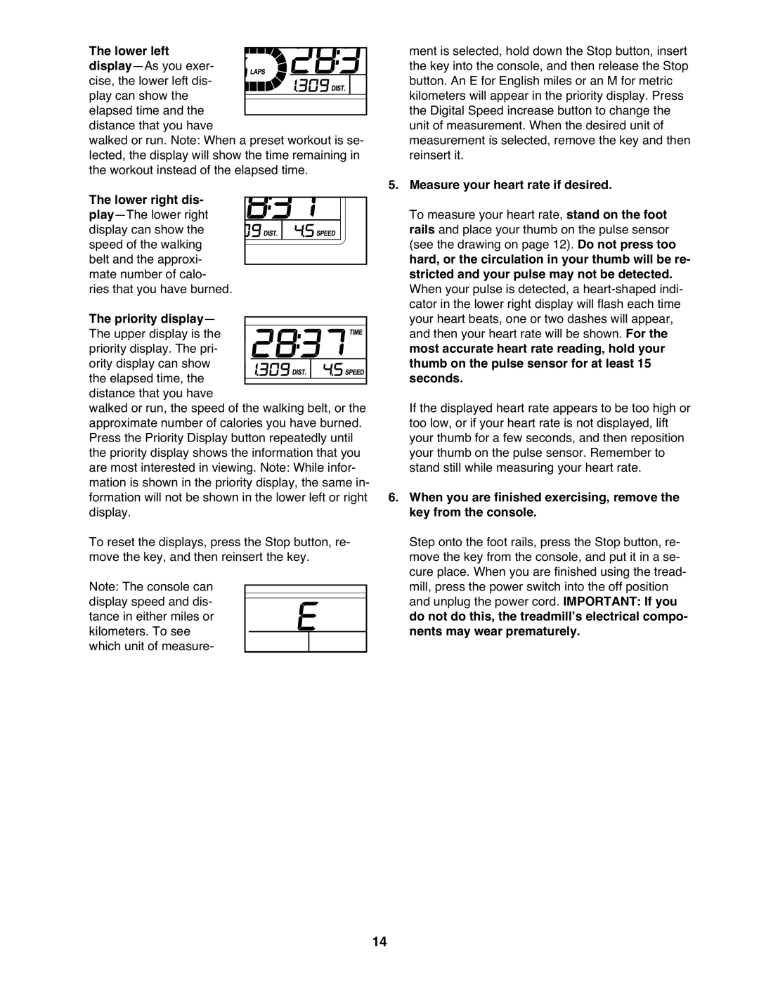 Weslo 831.24822.0 manual Lower left, Measure your heart rate if desired, Lower right dis, Priority display, Seconds 