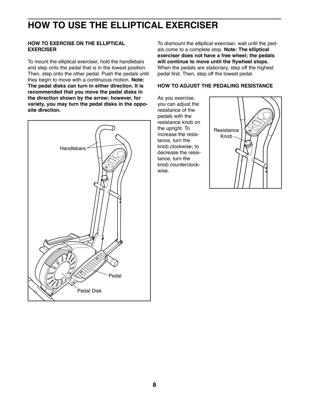 Weslo 831.28540.0 user manual HOW to USE the Elliptical Exerciser, HOW to Exercise on the Elliptical Exerciser 