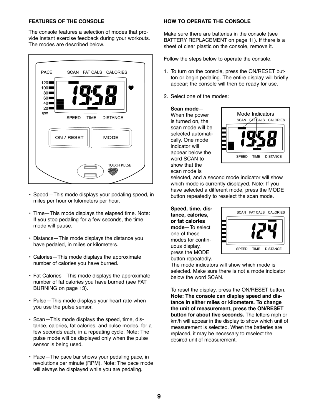 Weslo 831.28540.0 user manual Features of the Console, HOW to Operate the Console 