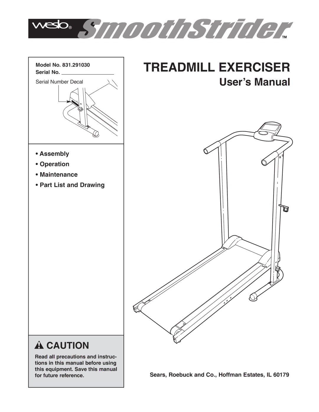 Weslo 831.291030 user manual Assembly Operation Maintenance Part List and Drawing, Model No Serial No 