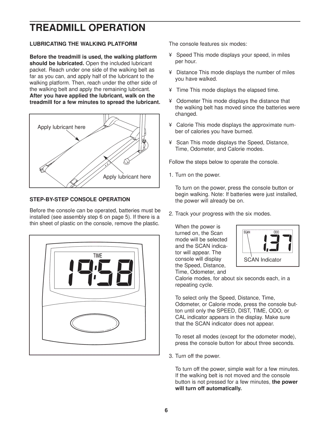 Weslo 831.291030 user manual Treadmill Operation, Lubricating the Walking Platform, STEP-BY-STEP Console Operation 