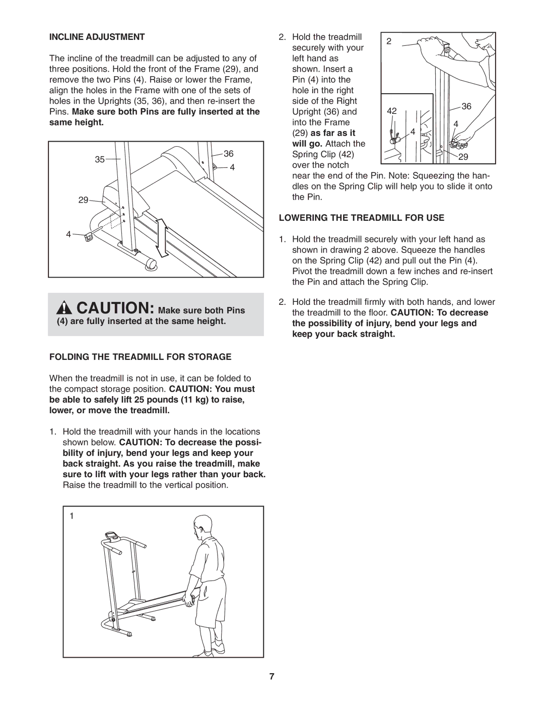 Weslo 831.291030 Incline Adjustment, As far as it, Lowering the Treadmill for USE, Are fully inserted at the same height 