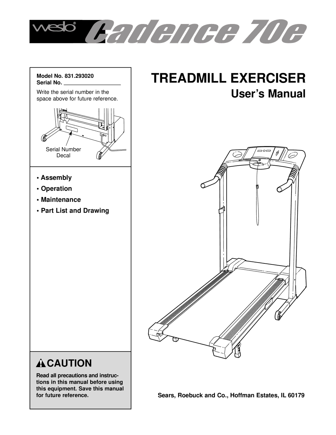 Weslo 831.293020 user manual Assembly Operation Maintenance Part List and Drawing, Model No Serial No 