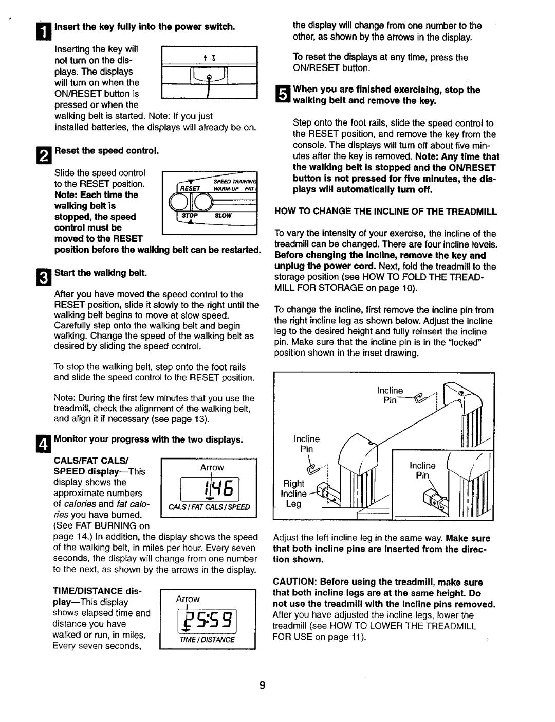 Weslo 831.29462 user manual CALS/FAT Cals, HOW to Change the Incline of the Treadmill, Time/Distance 