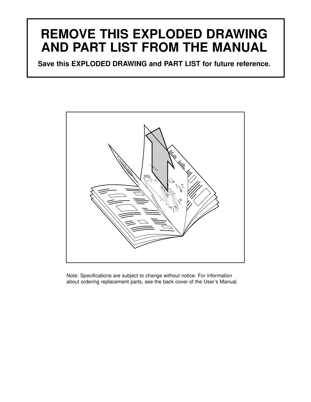 Weslo 831.294620 user manual Remove this Exploded Drawing and Part List from the Manual 