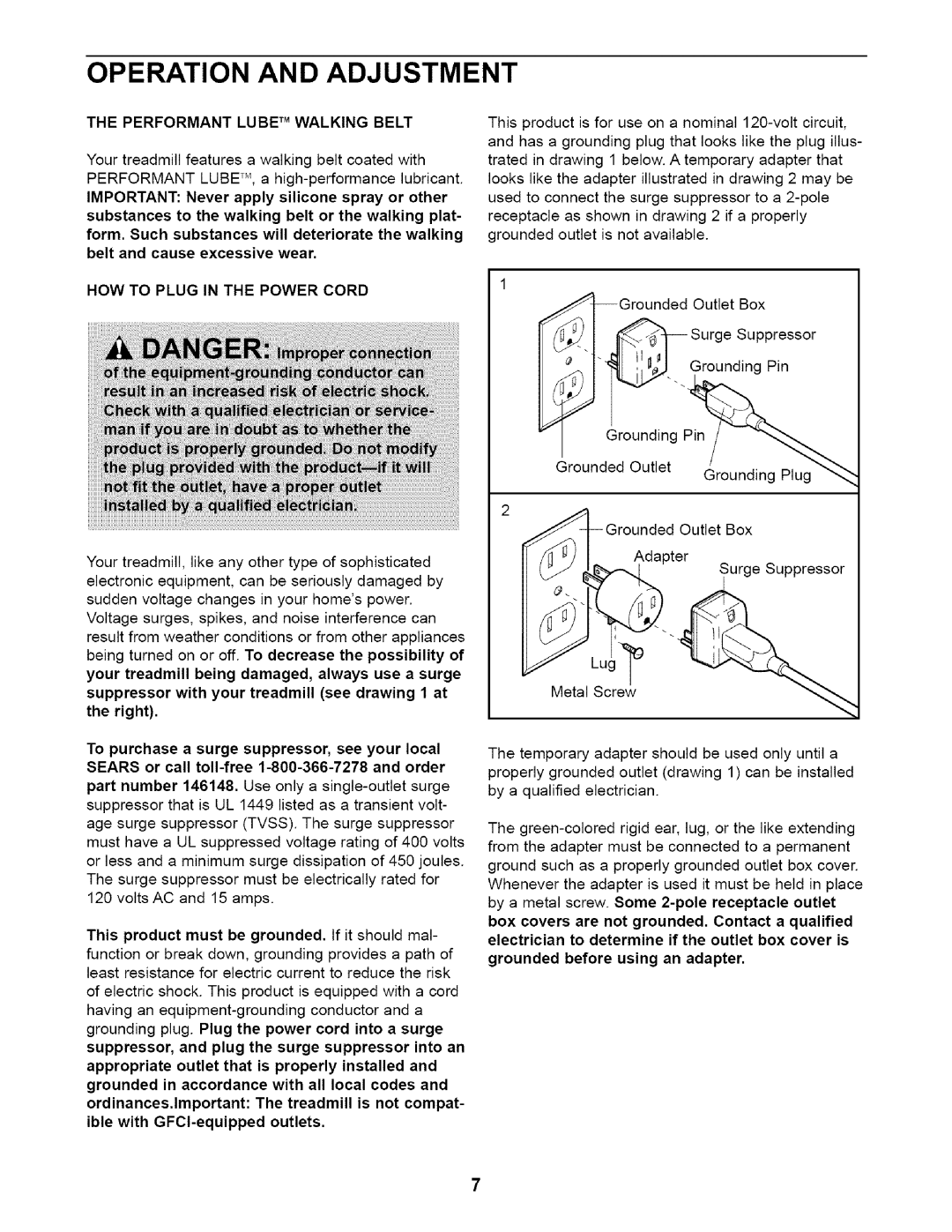 Weslo 831.29466 user manual Operation and Adjustment, Performant Lube TM Walking Belt, HOW to Plug in the Power Cord 