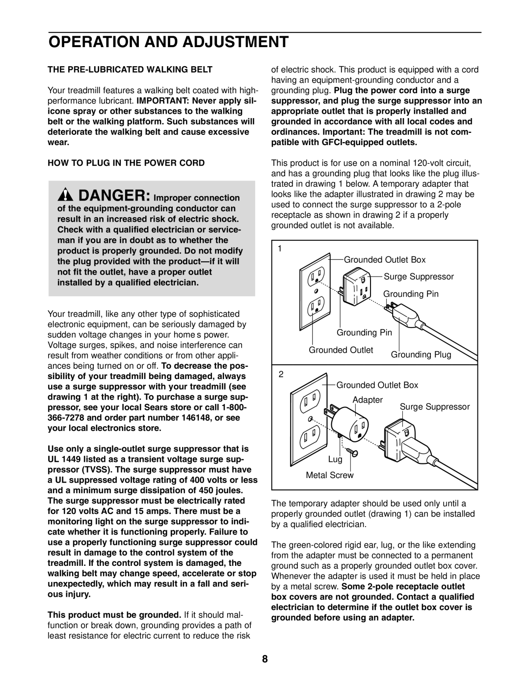 Weslo 831.295021 user manual Operation and Adjustment, PRE-LUBRICATED Walking Belt, HOW to Plug in the Power Cord 