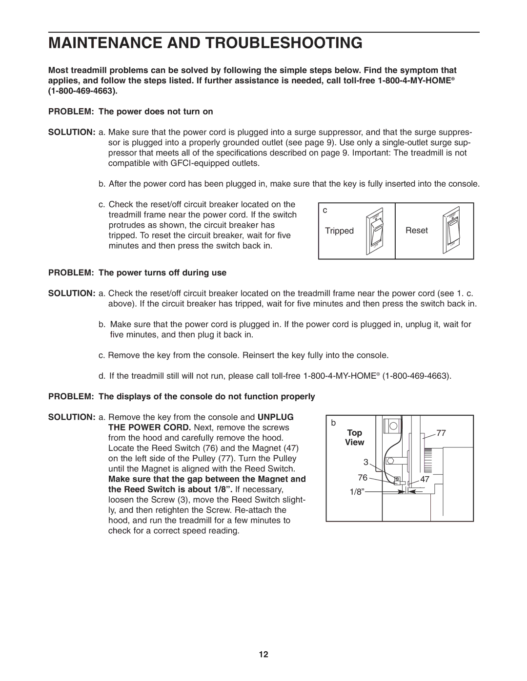 Weslo 831.29522.0 user manual Maintenance and Troubleshooting, Problem The power turns off during use 