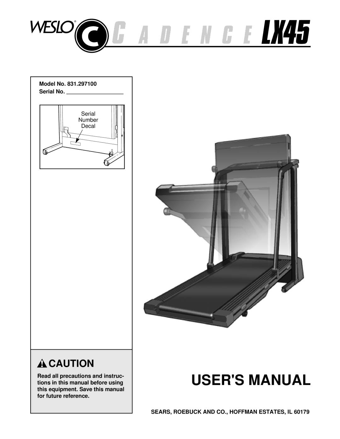 Weslo 831.297100 user manual Model No Serial No, SEARS, Roebuck and CO., Hoffman ESTATES, IL 