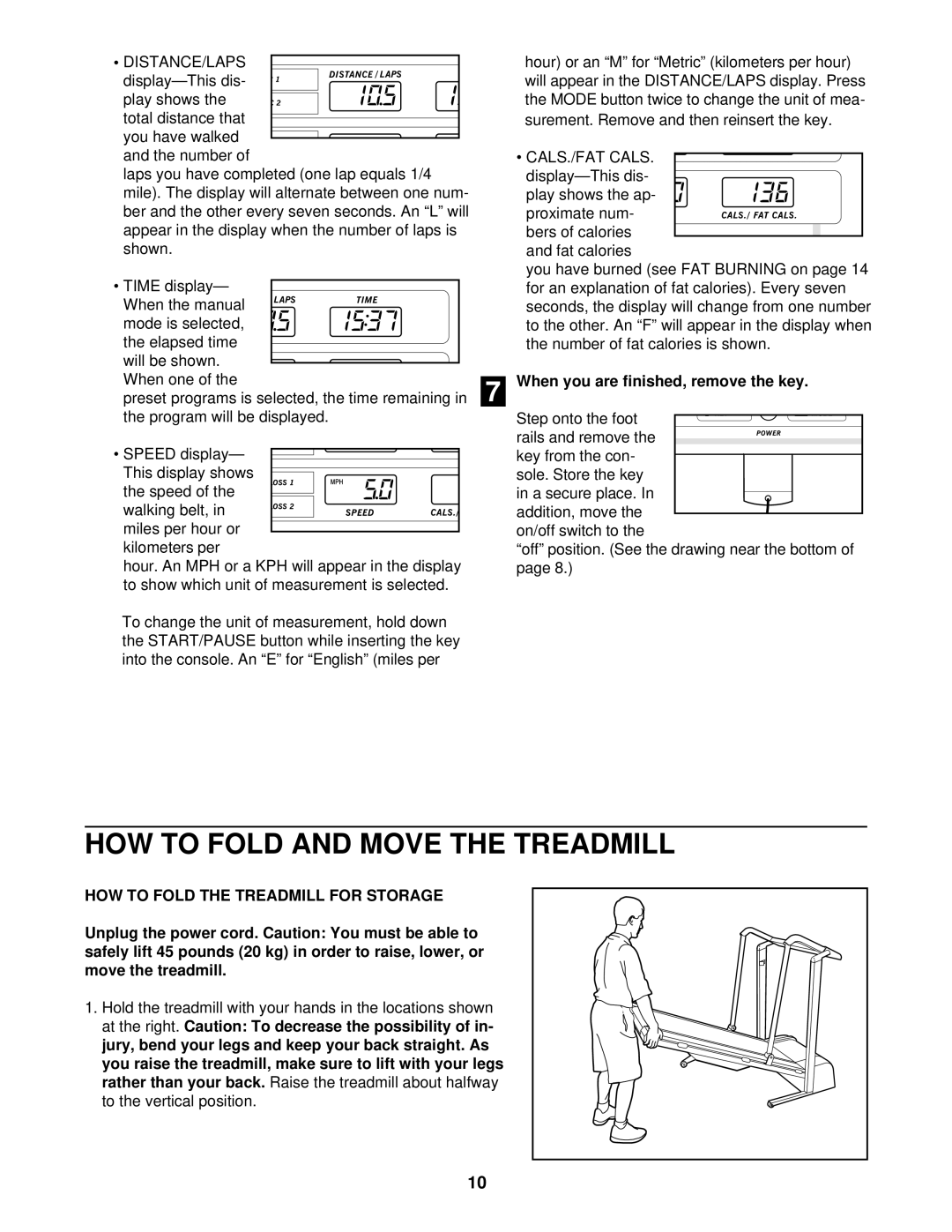 Weslo 831.297100 user manual HOW to Fold and Move the Treadmill, When you are finished, remove the key 