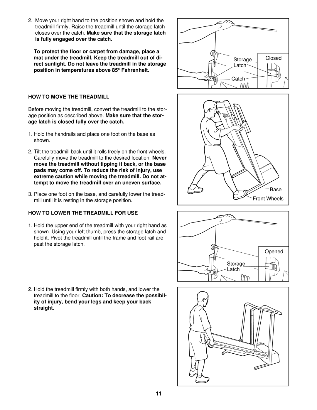 Weslo 831.297100 user manual HOW to Move the Treadmill, HOW to Lower the Treadmill for USE 