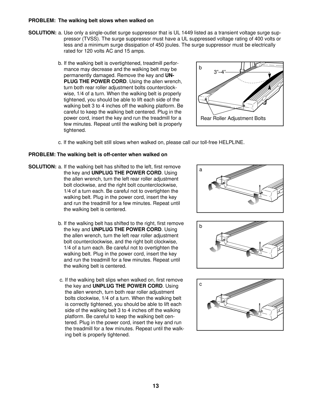 Weslo 831.297100 Problem The walking belt slows when walked on, Problem The walking belt is off-center when walked on 