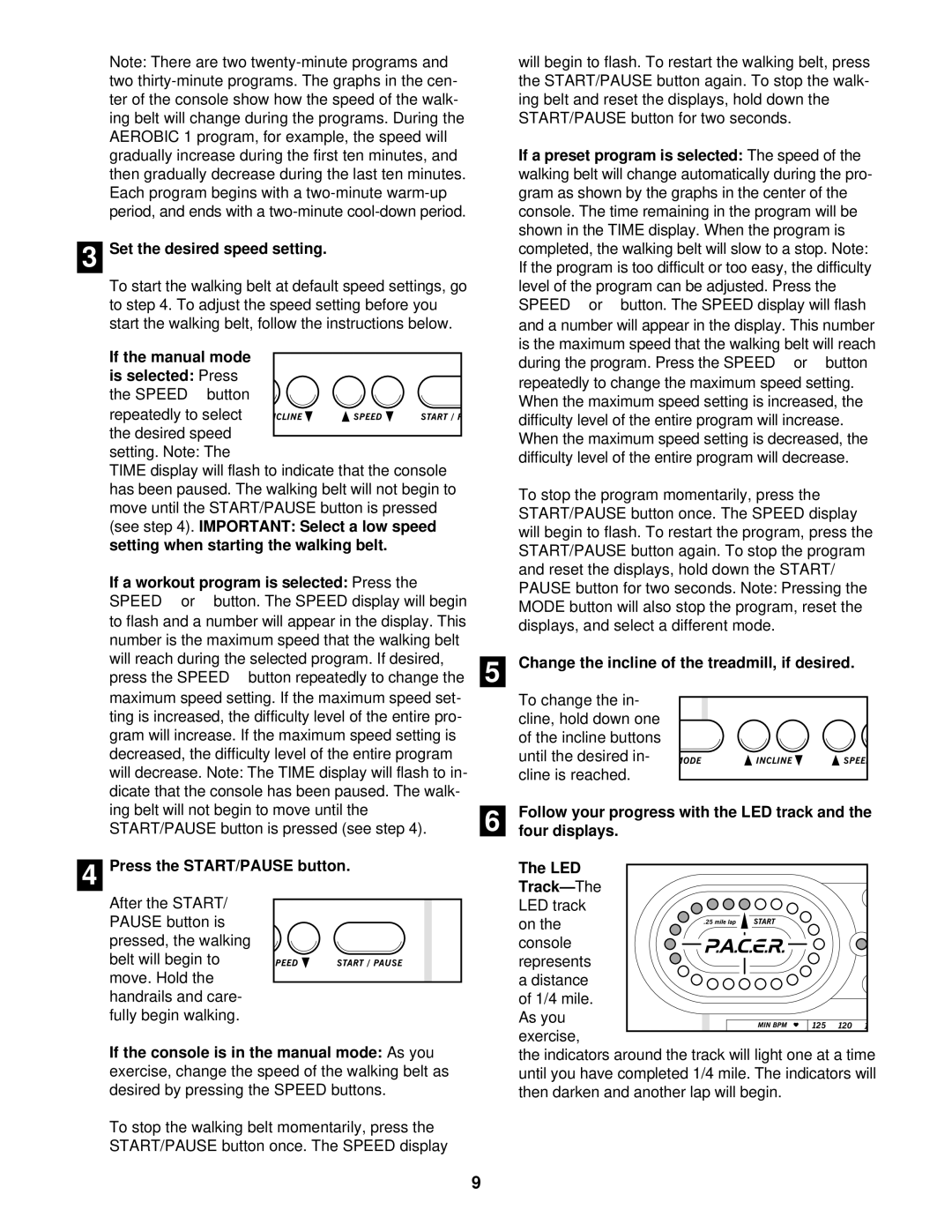 Weslo 831.297100 Set the desired speed setting, If the manual mode is selected Press the Speed button, Four displays 