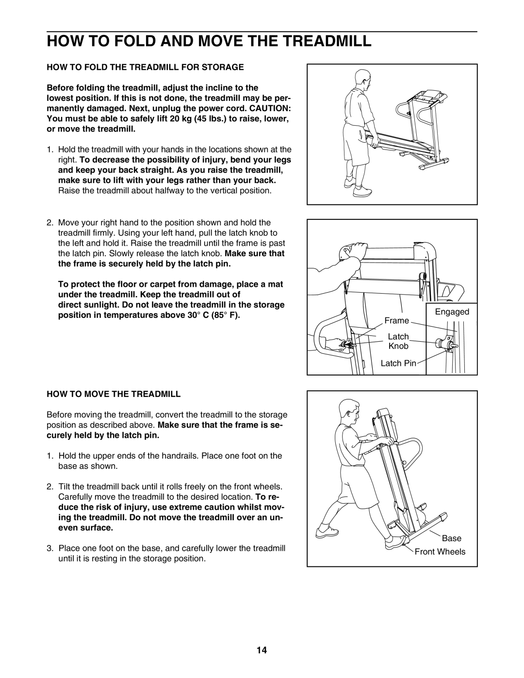 Weslo 85 user manual HOW to Fold and Move the Treadmill, HOW to Fold the Treadmill for Storage, HOW to Move the Treadmill 