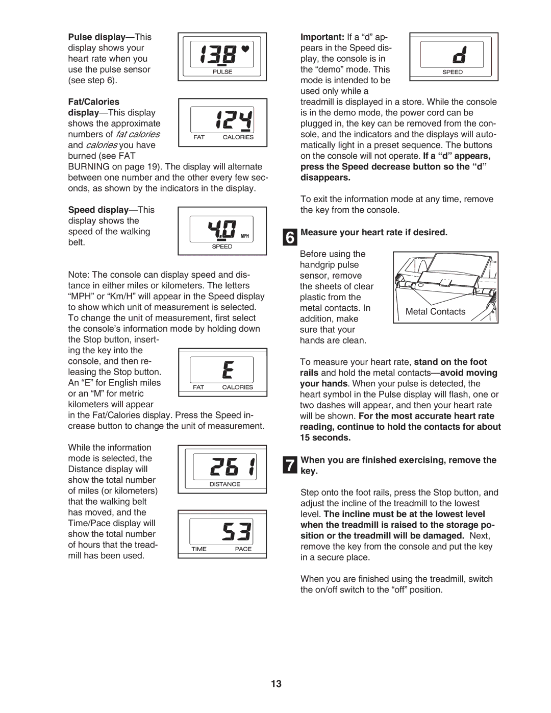 Weslo 900 user manual Speed display-This, Measure your heart rate if desired, Whenkey. you are finished exercising, remove 