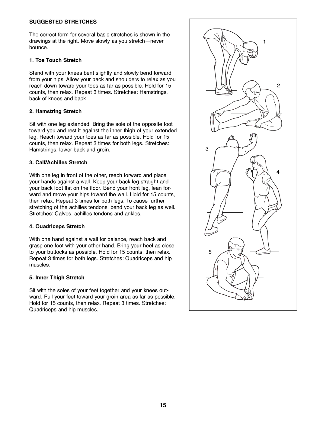 Weslo 925 user manual Suggested Stretches 