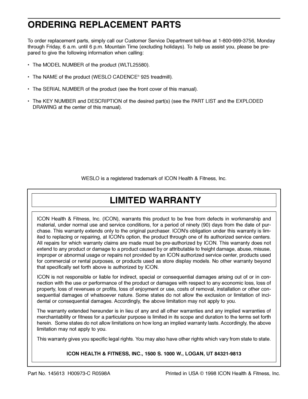 Weslo 925 user manual Ordering Replacement Parts, Limited Warranty, Icon Health & FITNESS, INC., 1500 S W., LOGAN, UT 