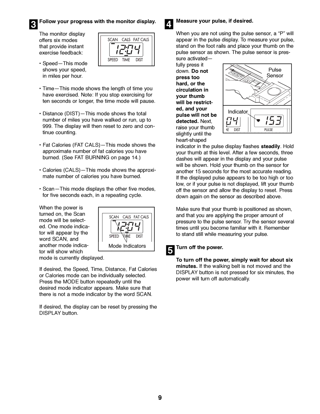 Weslo 925 Follow your progress with the monitor display, Measure your pulse, if desired, Press too, Pulse will not be 