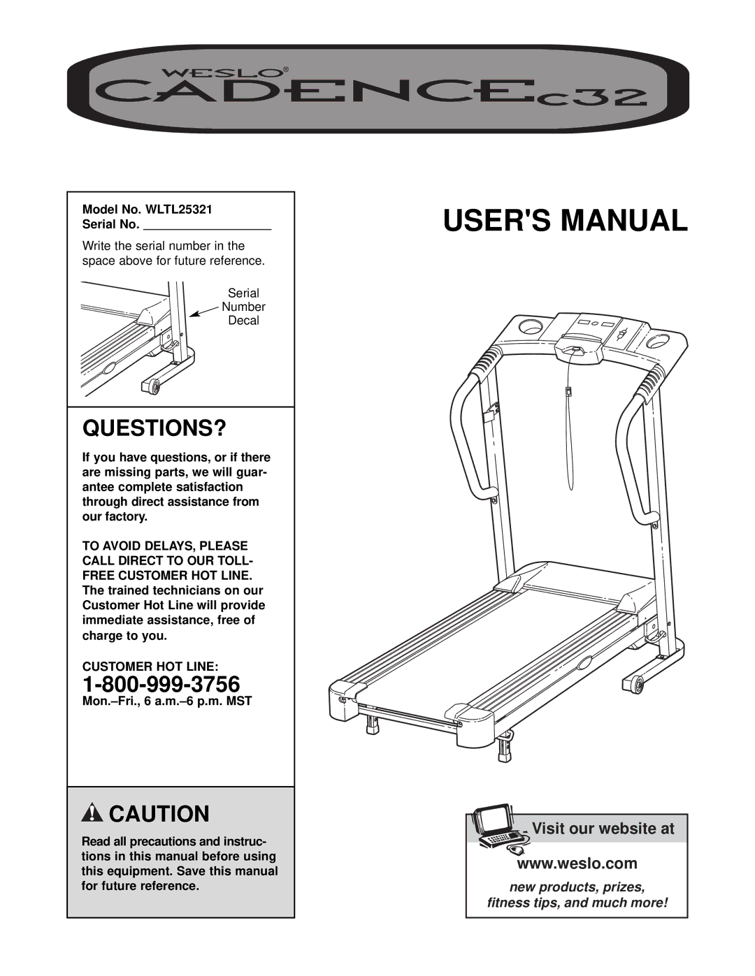 Weslo C32 user manual Questions?, Model No. WLTL25321 Serial No, Customer HOT Line 