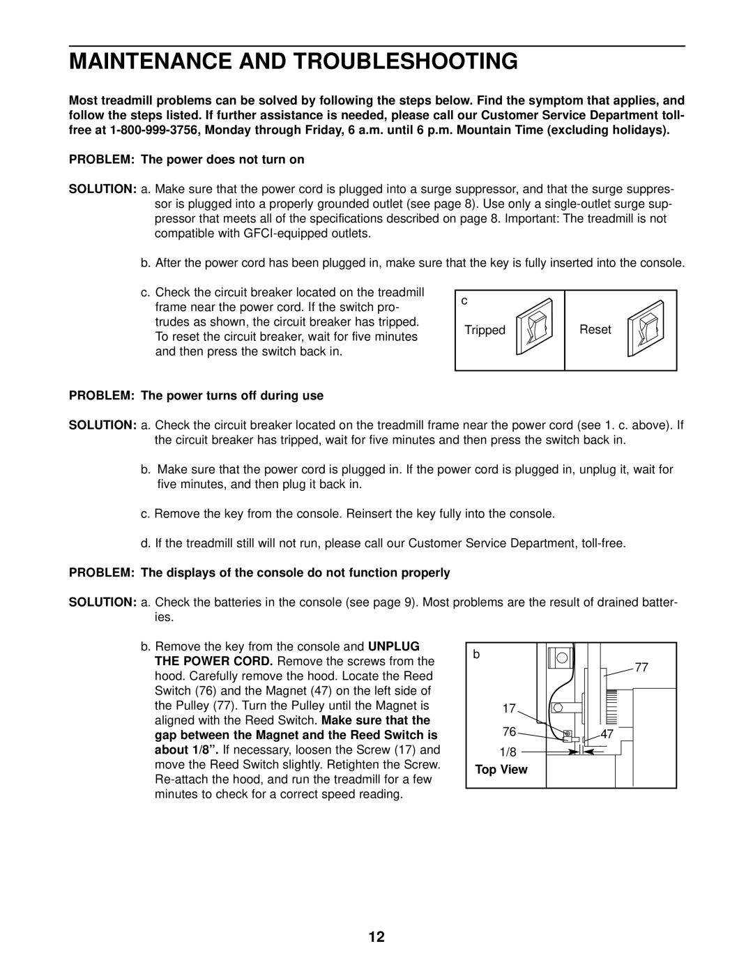 Weslo C32 user manual Maintenance and Troubleshooting, Problem The power turns off during use, Top View 