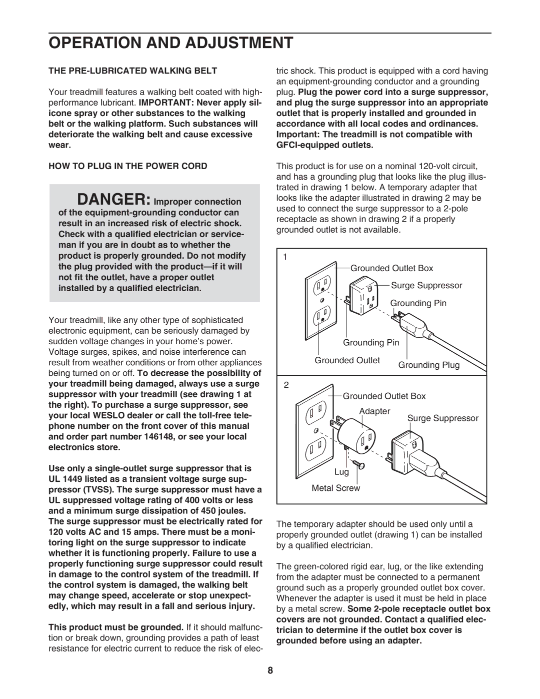 Weslo c42 user manual Operation and Adjustment, PRE-LUBRICATED Walking Belt, HOW to Plug in the Power Cord 