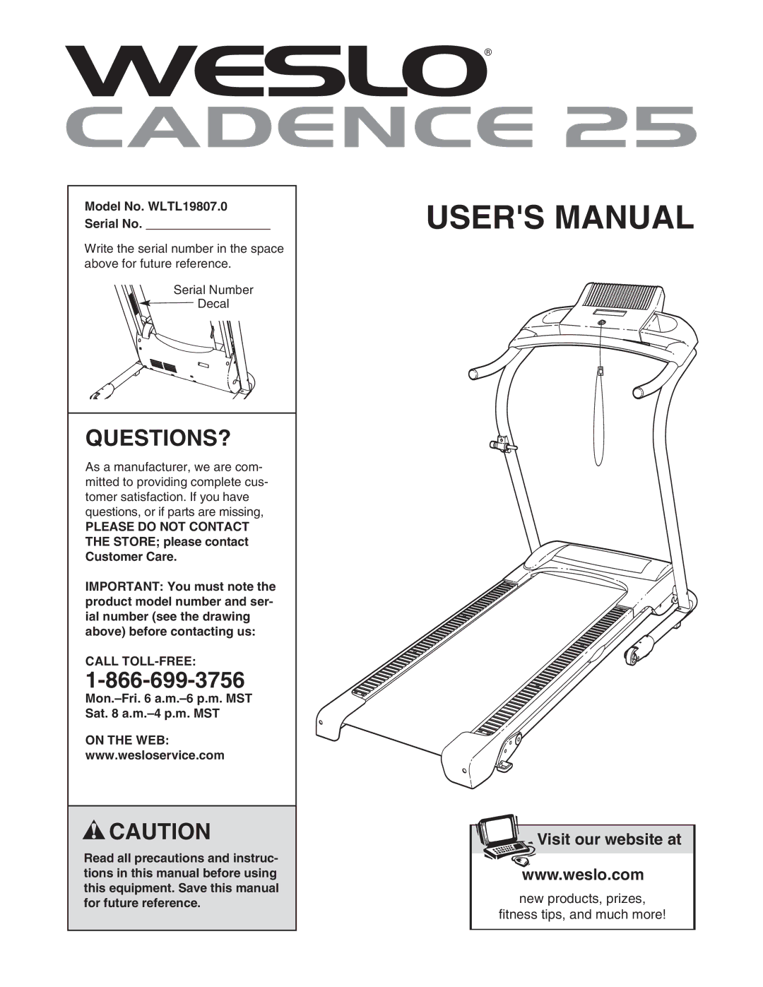 Weslo cadence 25 user manual Questions?, Model No. WLTL19807.0 Serial No, Call TOLL-FREE, On the WEB 