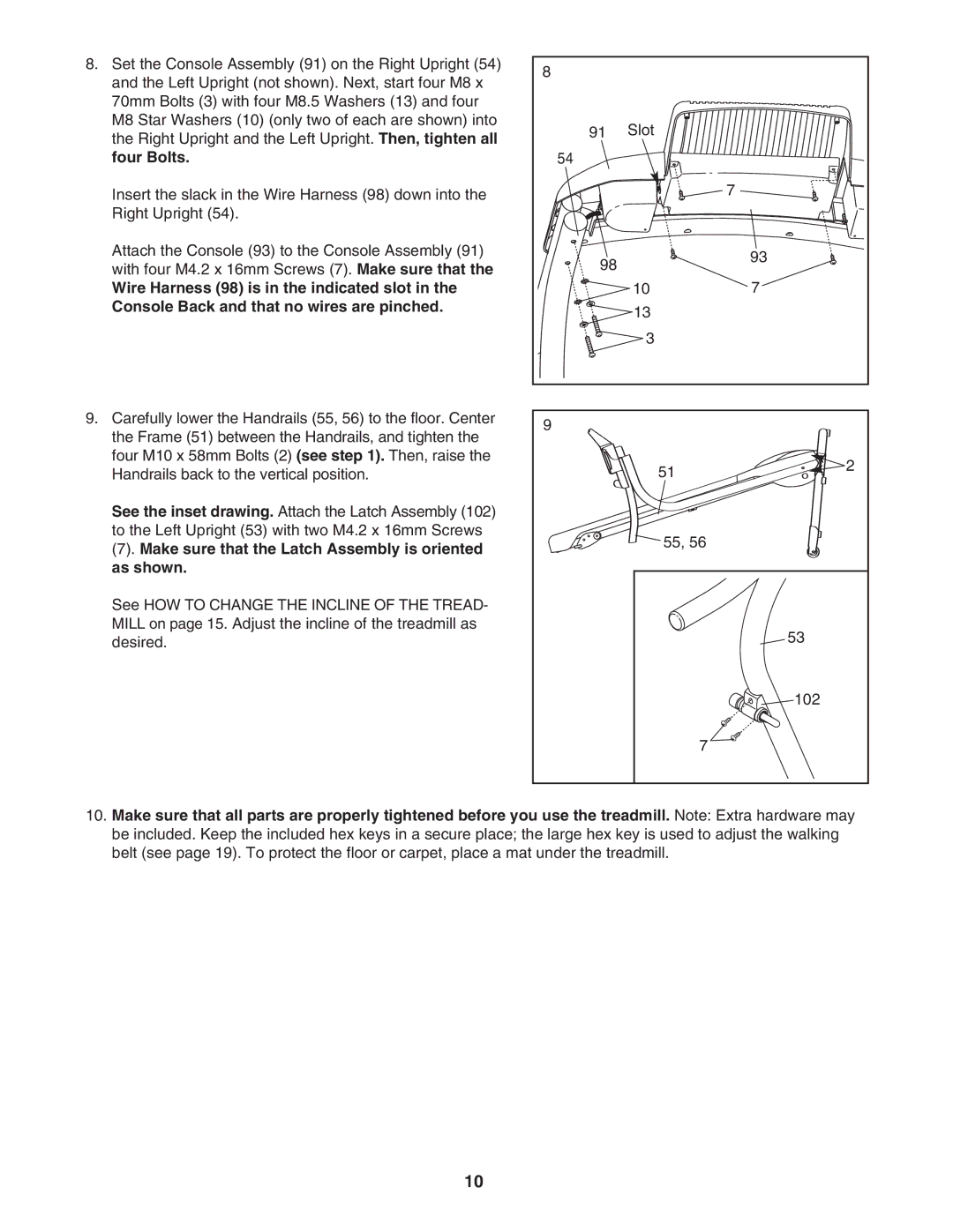 Weslo cadence 25 user manual Make sure that the Latch Assembly is oriented as shown 