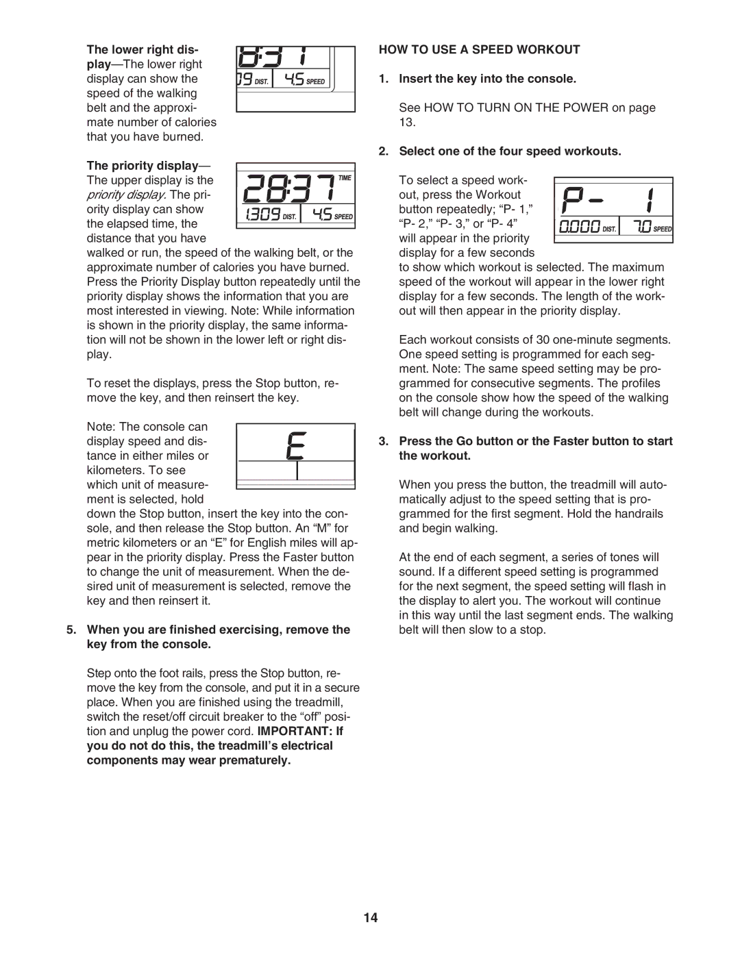 Weslo cadence 25 user manual HOW to USE a Speed Workout, Select one of the four speed workouts 