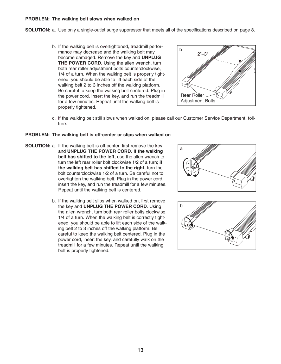 Weslo cadence 255dr user manual Problem The walking belt slows when walked on 