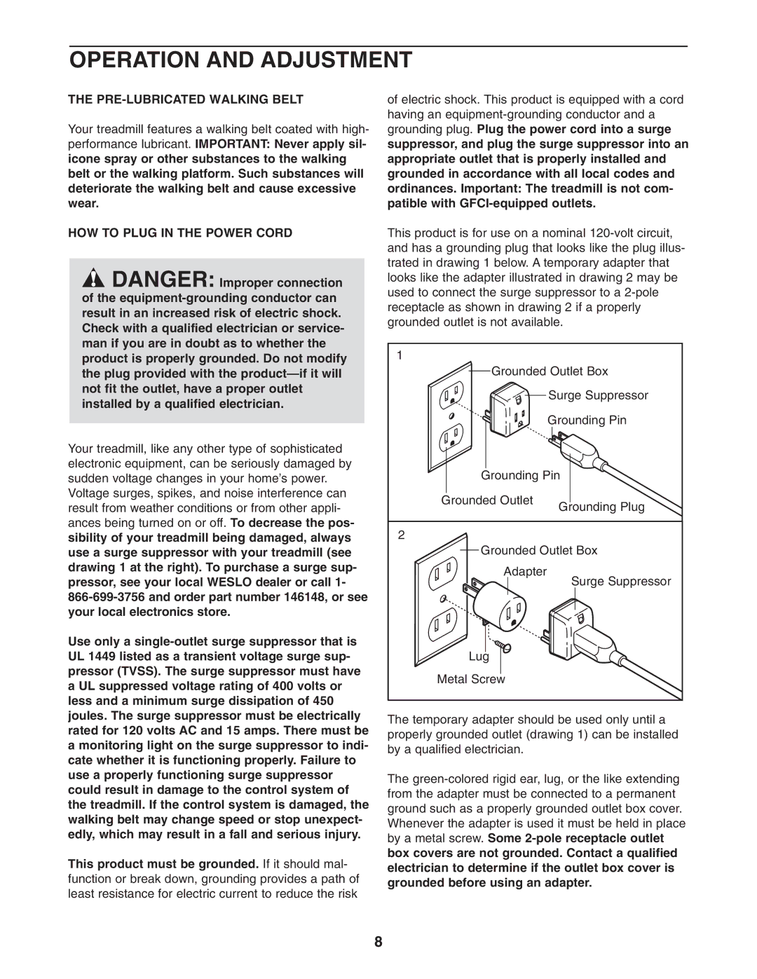 Weslo cadence 255dr user manual Operation and Adjustment, PRE-LUBRICATED Walking Belt, HOW to Plug in the Power Cord 