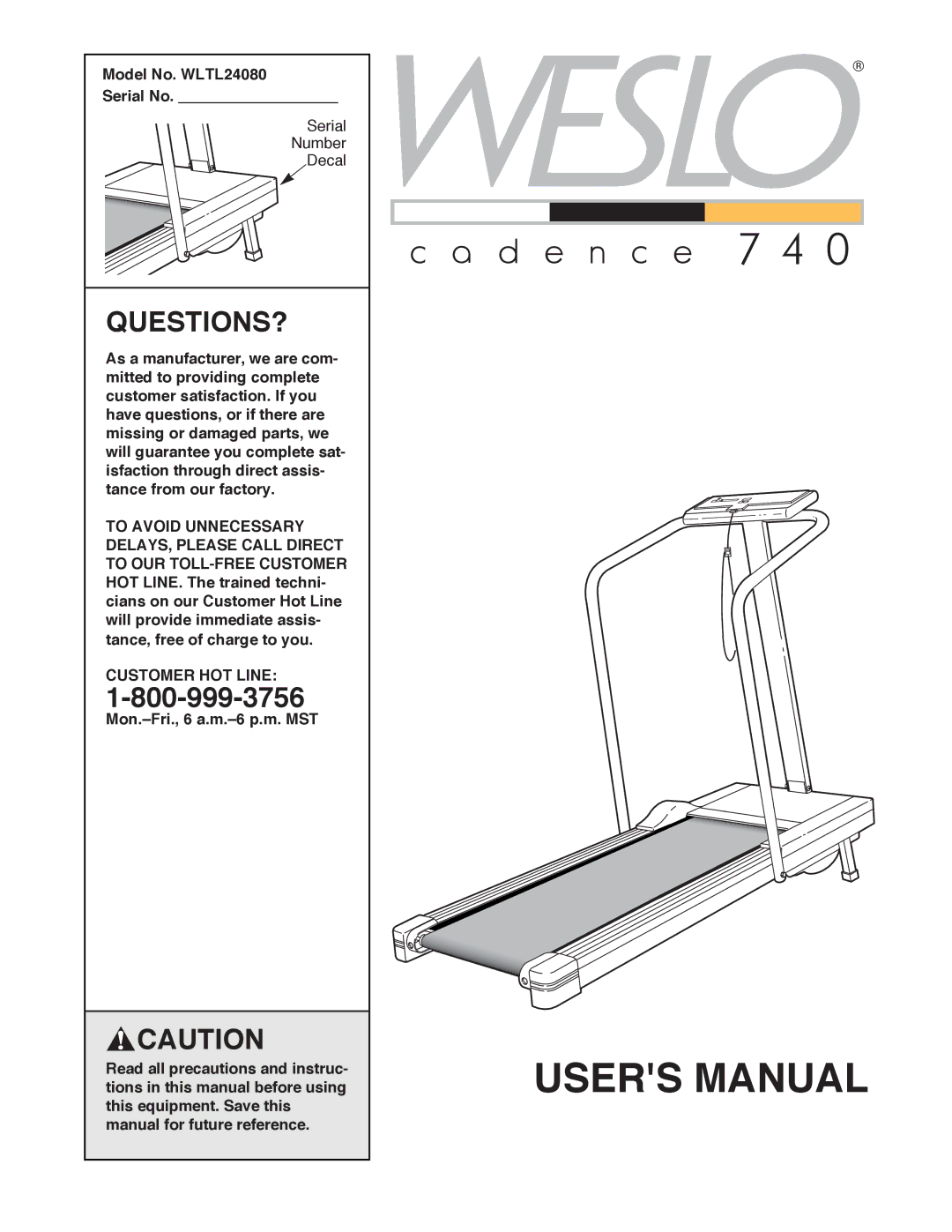 Weslo CADENCE 740 user manual Questions?, Model No. WLTL24080 Serial No, Customer HOT Line 