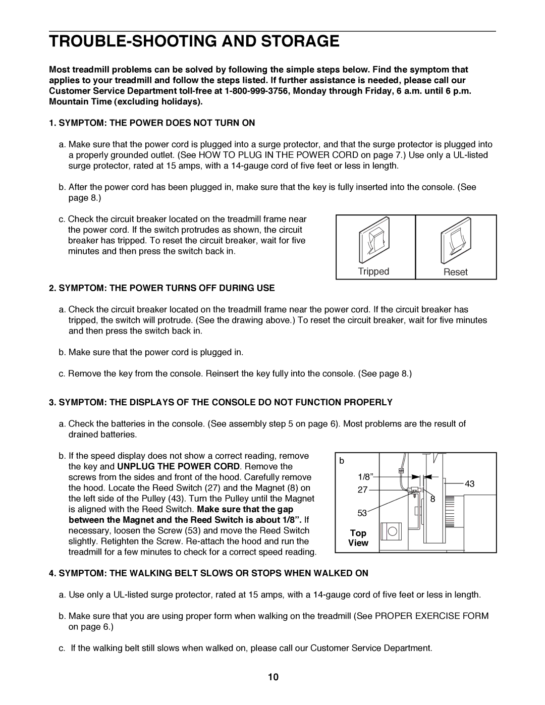 Weslo CADENCE 740 TROUBLE-SHOOTING and Storage, Symptom the Power does not Turn on, Symptom the Power Turns OFF During USE 