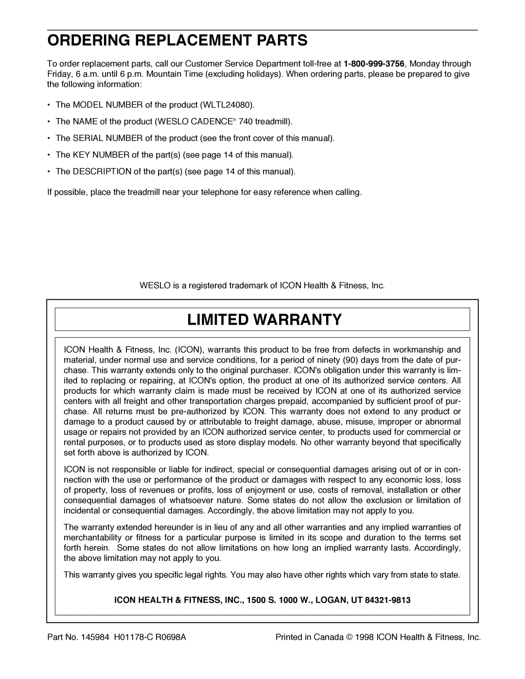 Weslo CADENCE 740 Ordering Replacement Parts, Limited Warranty, Icon Health & FITNESS, INC., 1500 S W., LOGAN, UT 