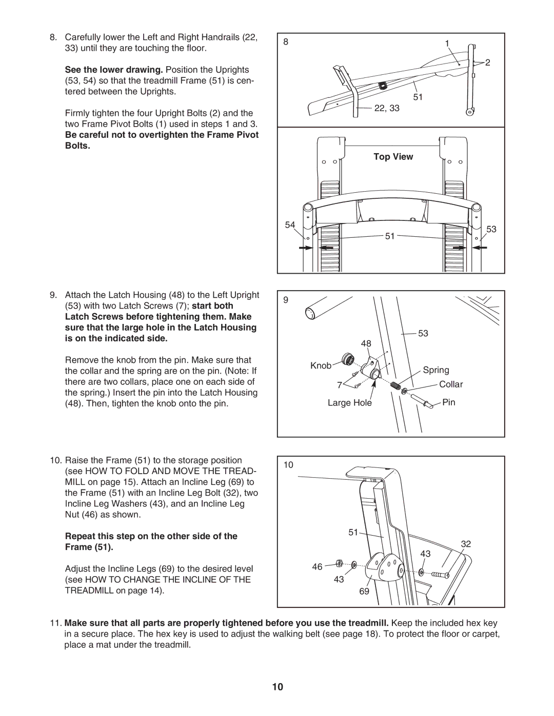 Weslo Cadence 80 Be careful not to overtighten the Frame Pivot Bolts, Repeat this step on the other side of the Frame 