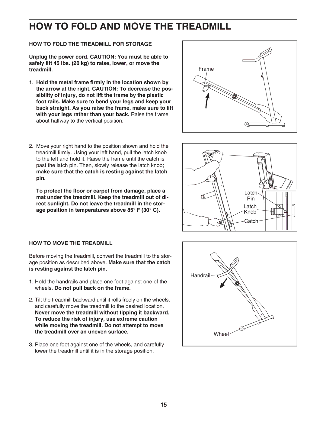 Weslo Cadence 80 HOW to Fold and Move the Treadmill, HOW to Fold the Treadmill for Storage, HOW to Move the Treadmill 