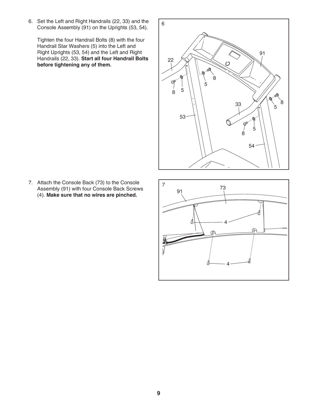 Weslo Cadence 80 user manual Make sure that no wires are pinched 