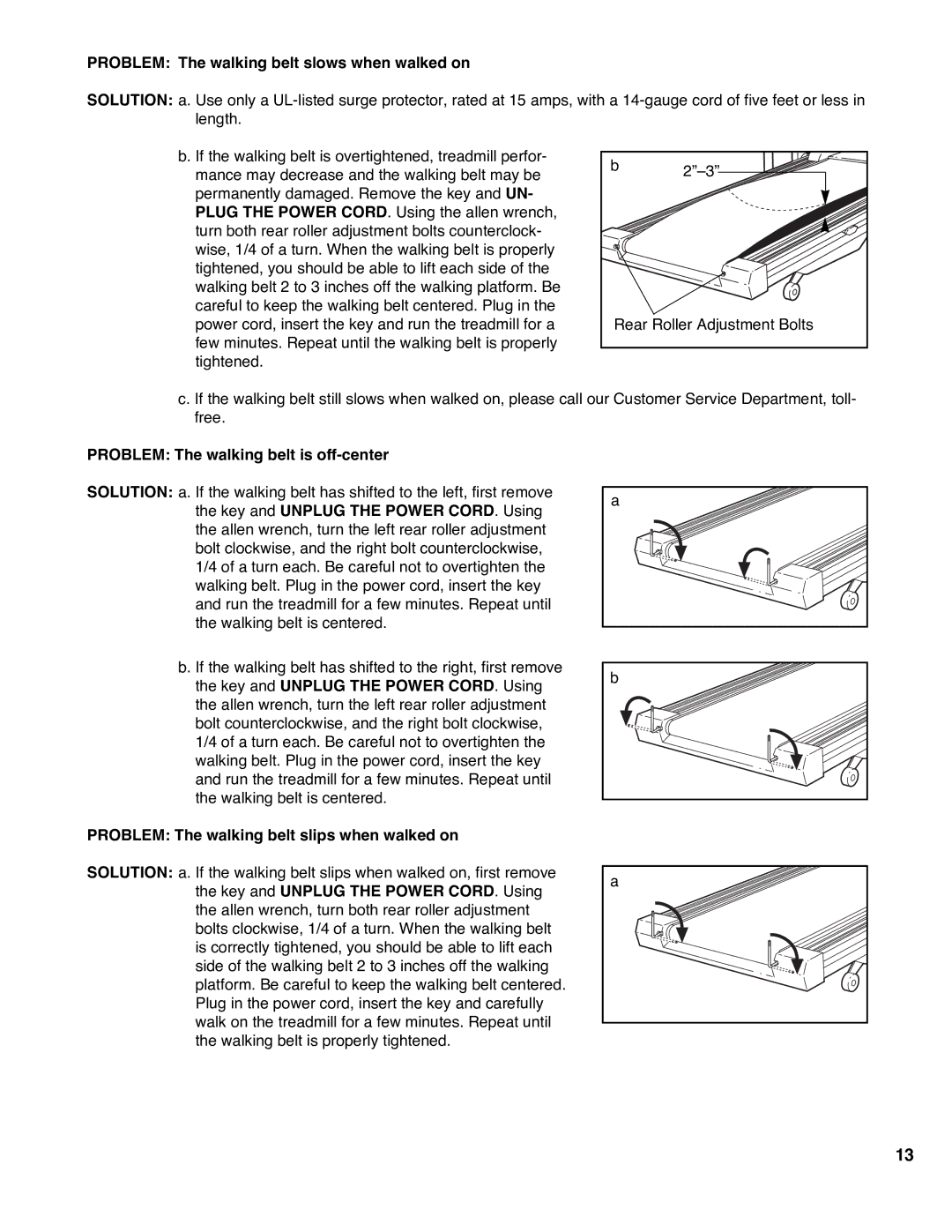 Weslo Cadence DL40 user manual Problem The walking belt slows when walked on, Problem The walking belt is off-center 