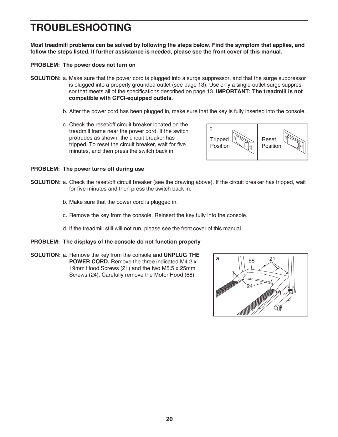 Weslo CT58 user manual Troubleshooting, Problem The power turns off during use 