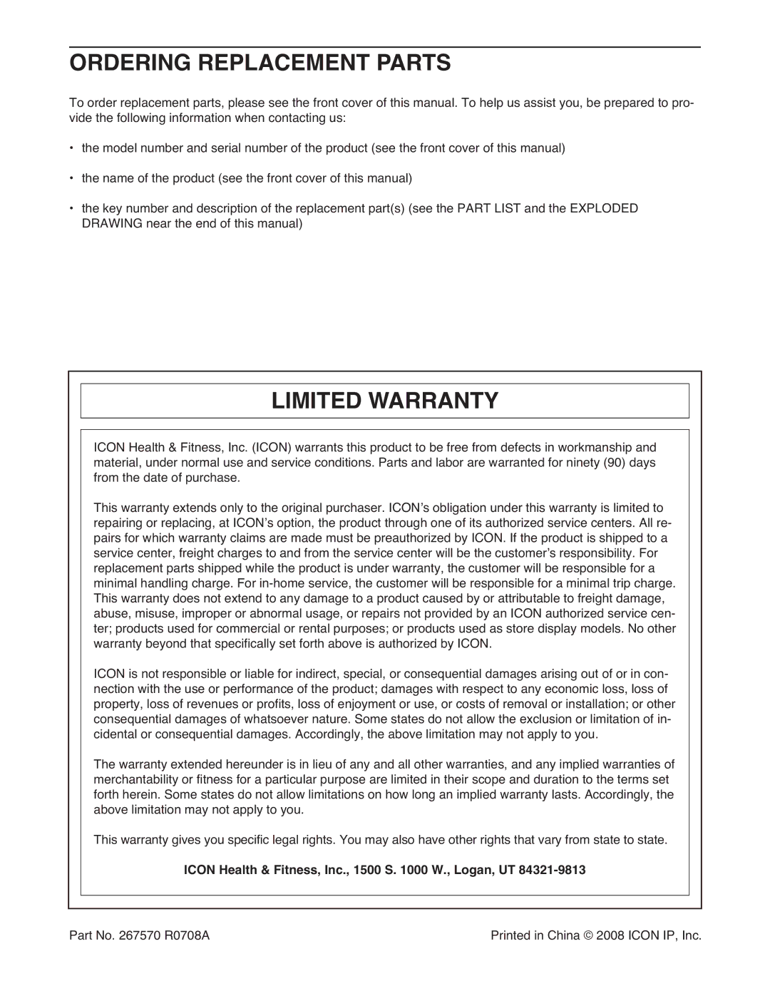 Weslo CT58 user manual Ordering Replacement Parts, Limited Warranty, Icon Health & Fitness, Inc., 1500 S W., Logan, UT 