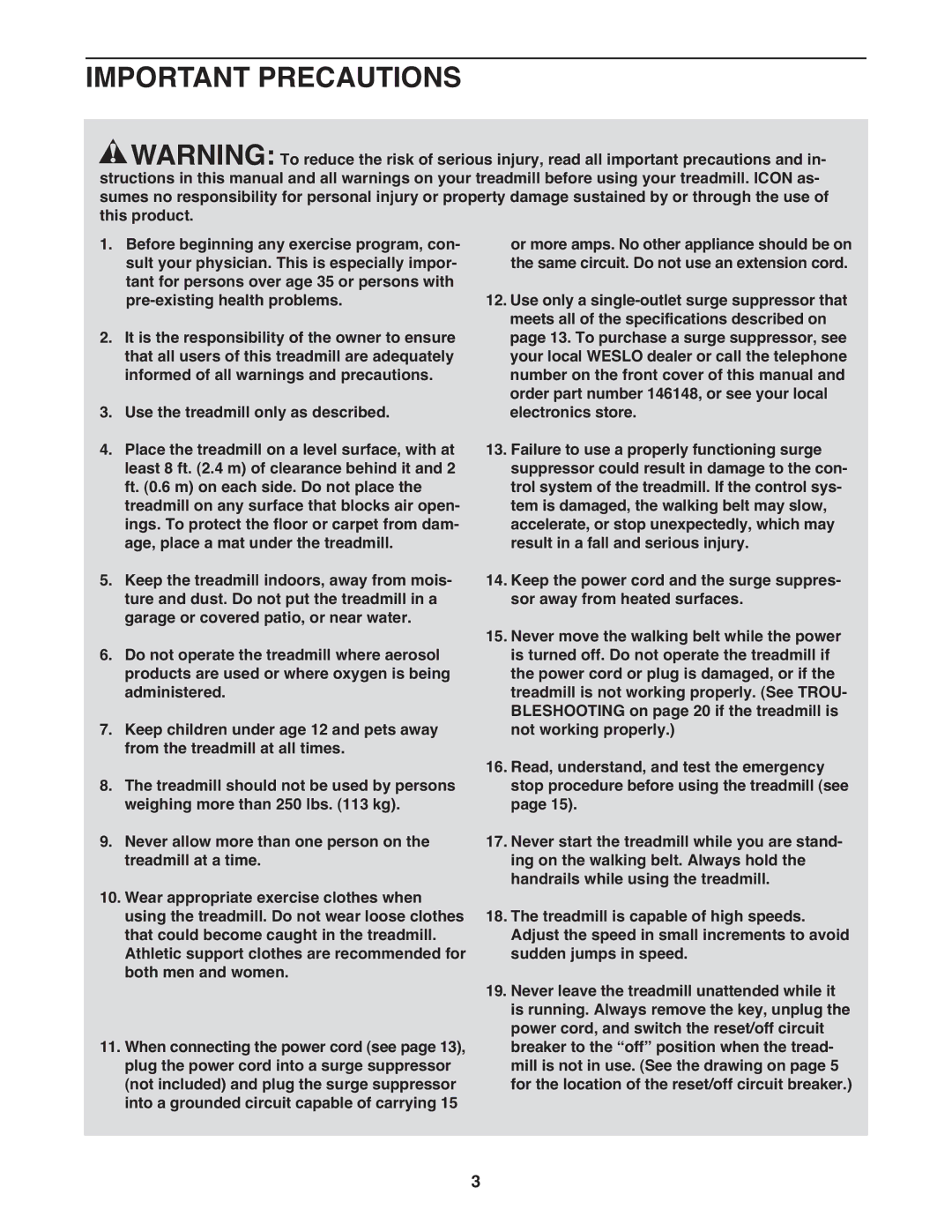 Weslo CT58 user manual Important Precautions, Is running. Always remove the key, unplug 