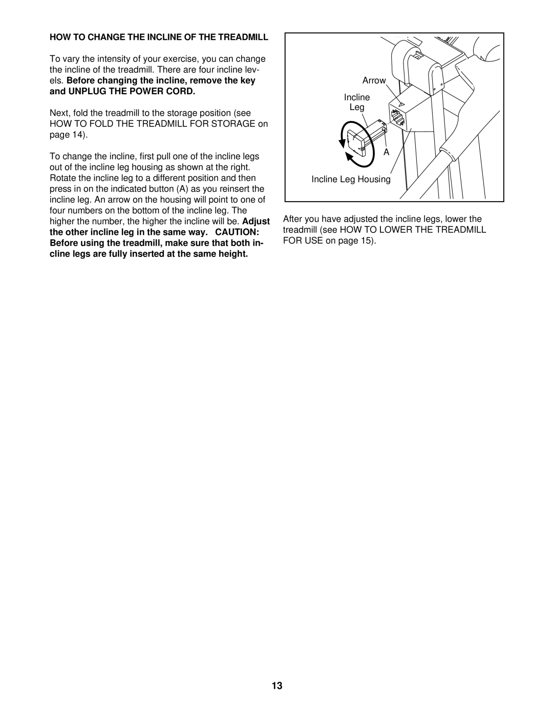 Weslo DS10 user manual HOW to Change the Incline of the Treadmill 