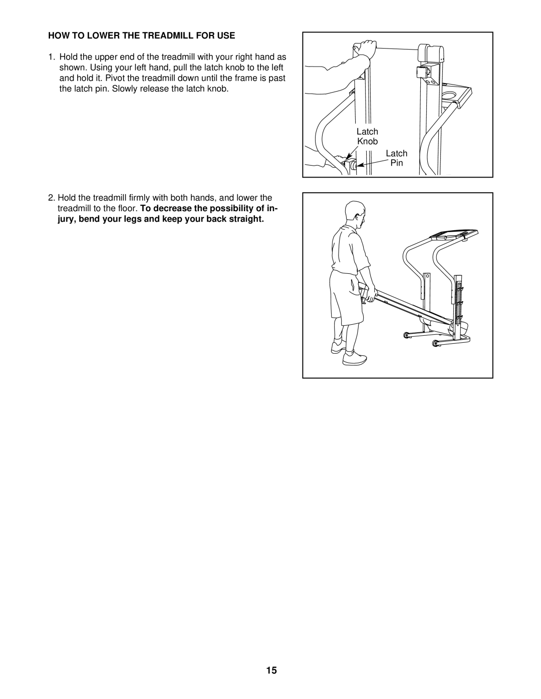 Weslo DS10 user manual HOW to Lower the Treadmill for USE 