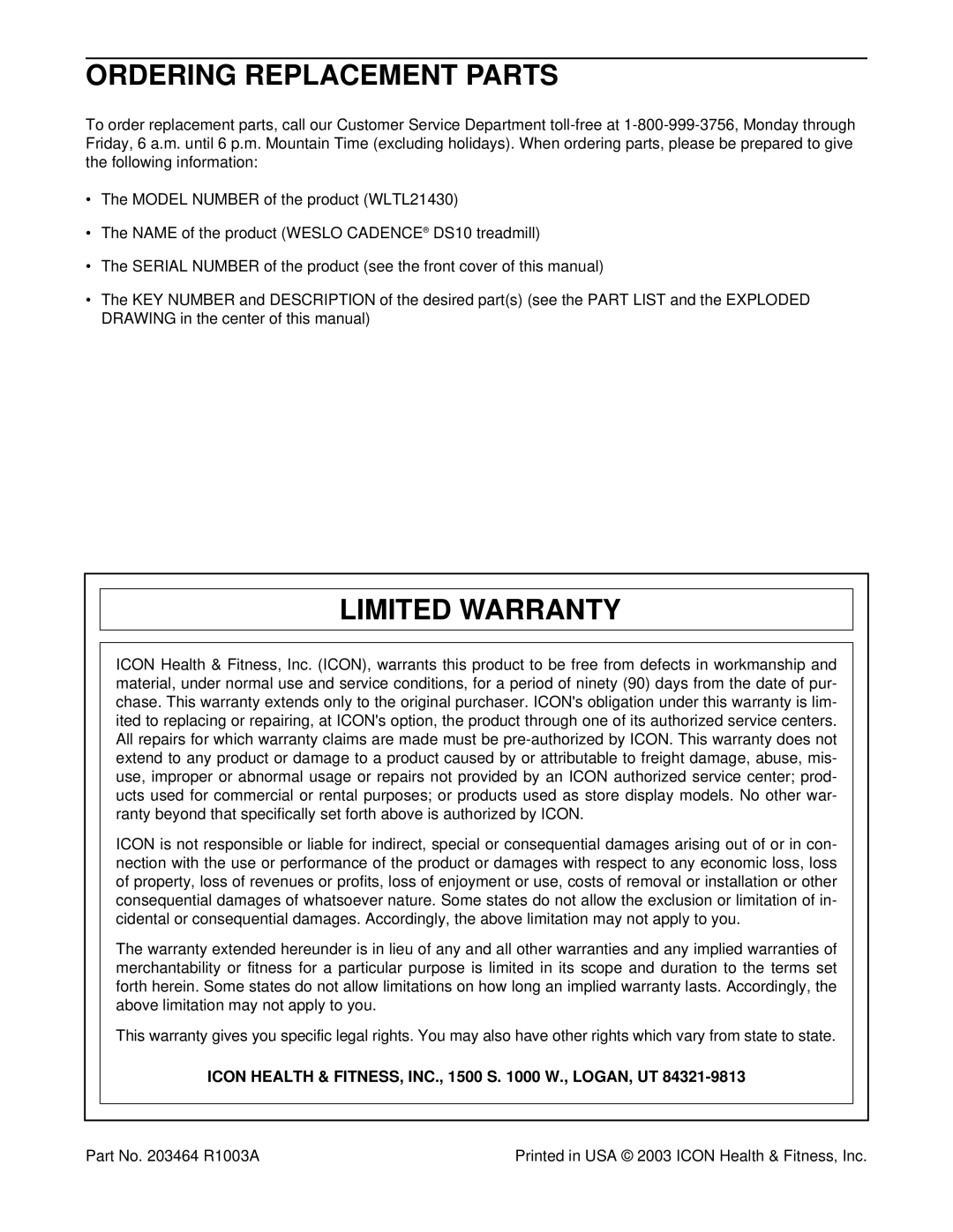 Weslo DS10 user manual Ordering Replacement Parts, Limited Warranty, Icon Health & FITNESS, INC., 1500 S W., LOGAN, UT 