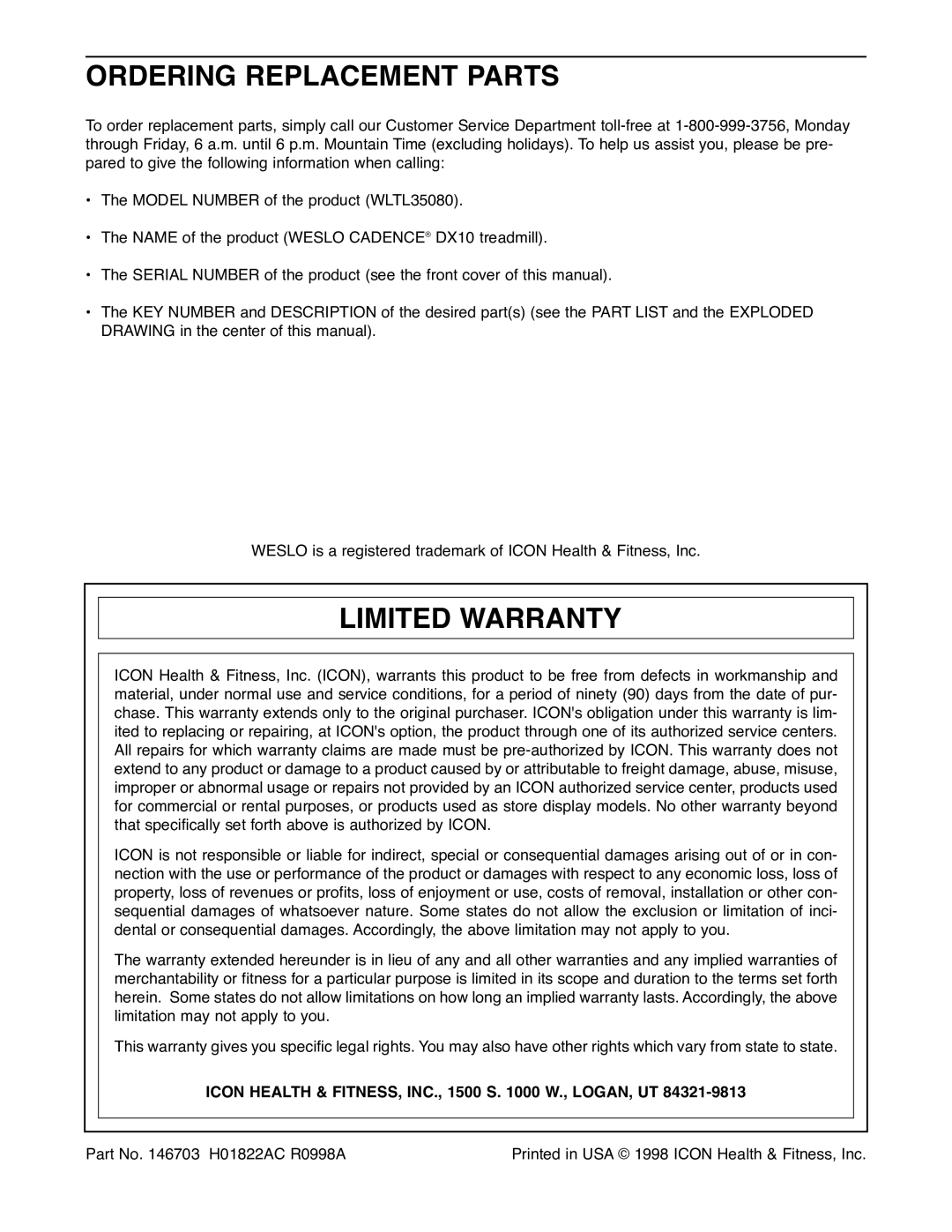 Weslo DX10 user manual Ordering Replacement Parts, Limited Warranty, Icon Health & FITNESS, INC., 1500 S W., LOGAN, UT 