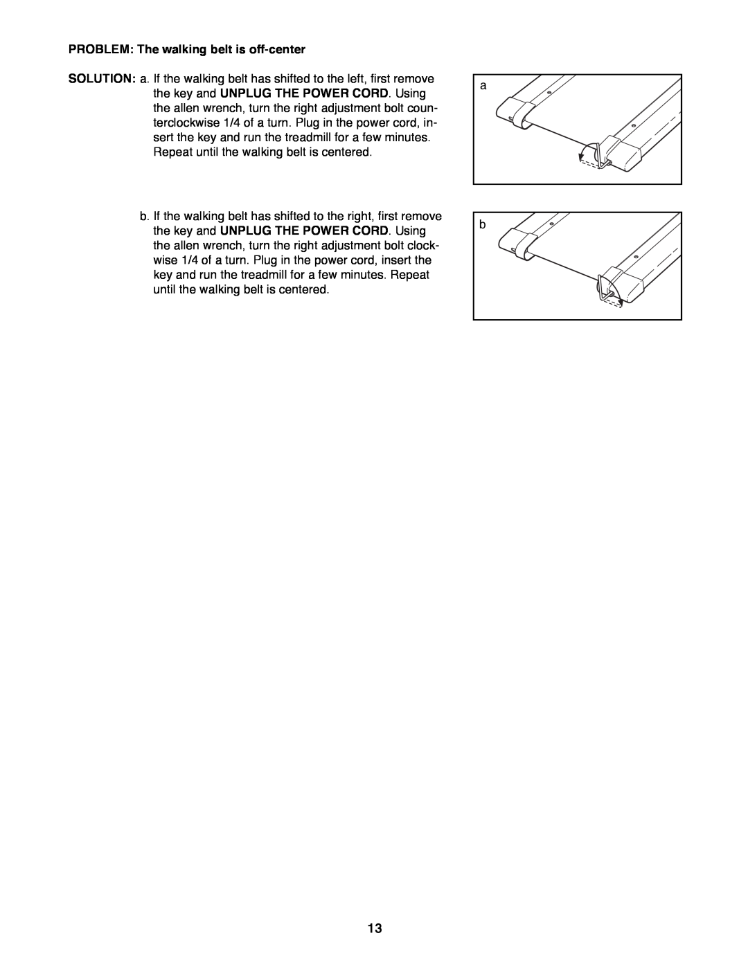 Weslo DX3 user manual PROBLEM The walking belt is off-center 