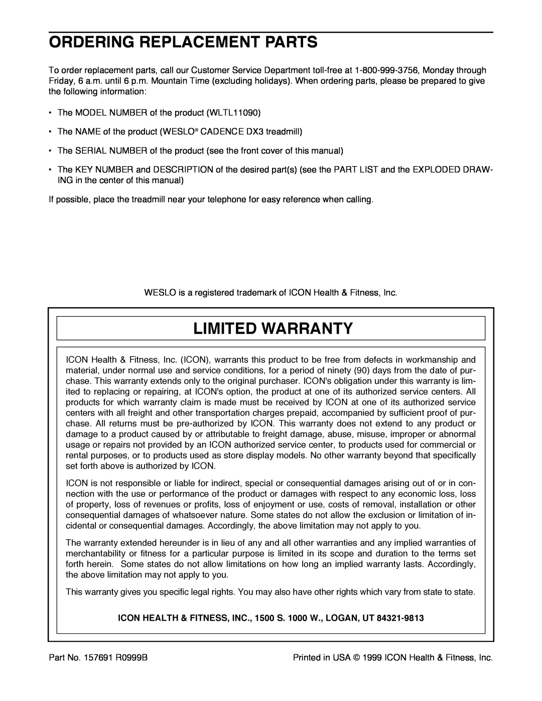 Weslo DX3 user manual Ordering Replacement Parts, Limited Warranty, ICON HEALTH & FITNESS, INC., 1500 S. 1000 W., LOGAN, UT 