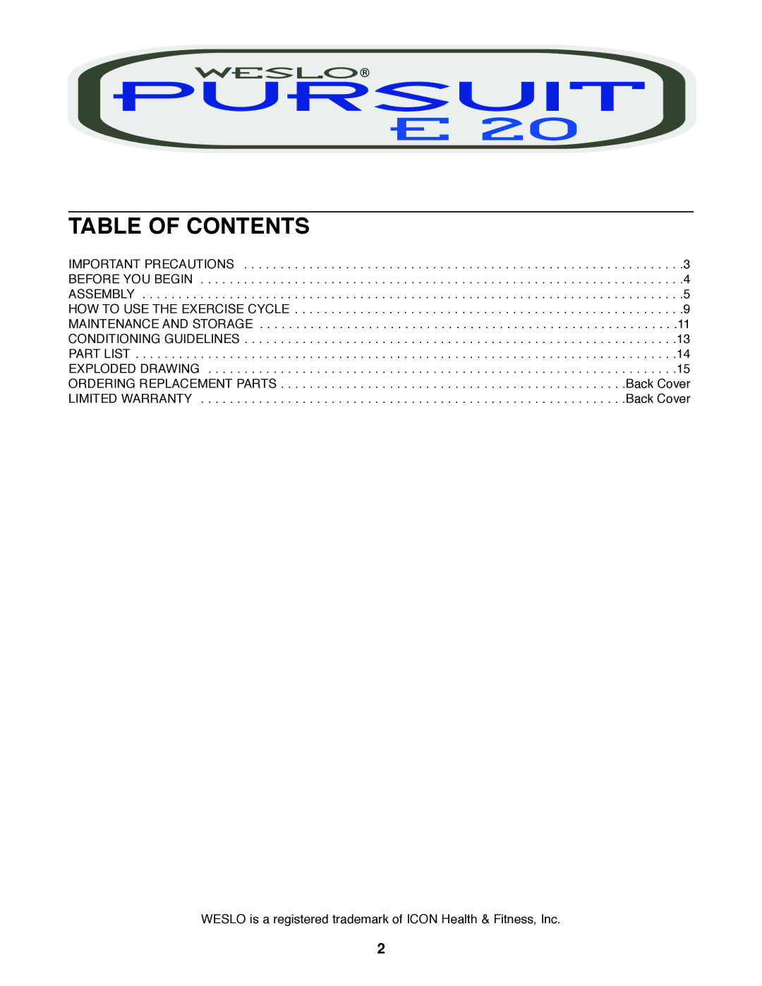 Weslo E 20 user manual Table of Contents 