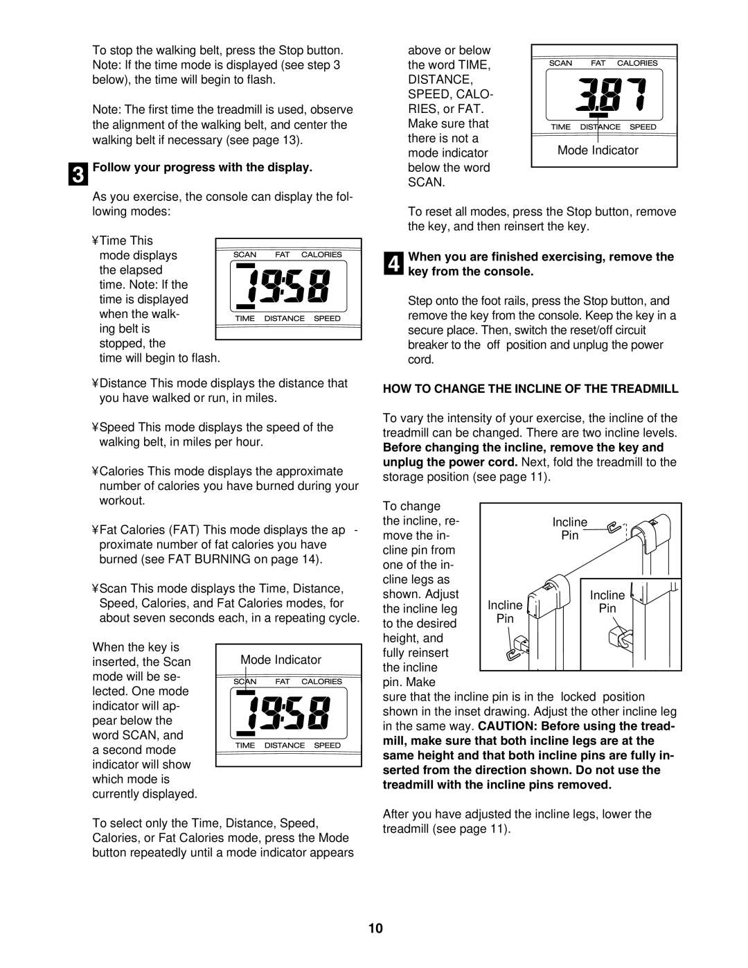 Weslo G-25 user manual Follow your progress with the display, HOW to Change the Incline of the Treadmill 