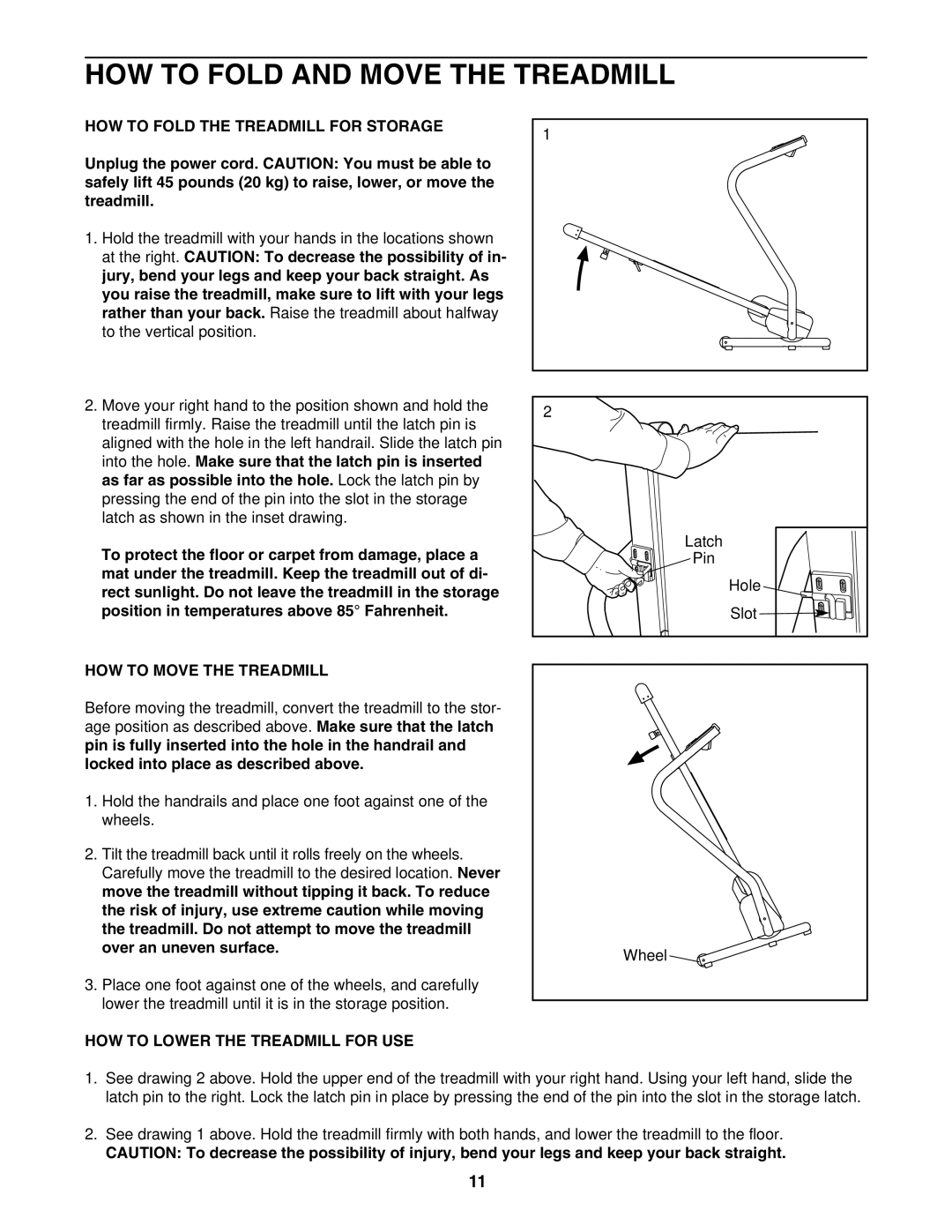 Weslo G-25 user manual HOW to Fold and Move the Treadmill, HOW to Fold the Treadmill for Storage, HOW to Move the Treadmill 